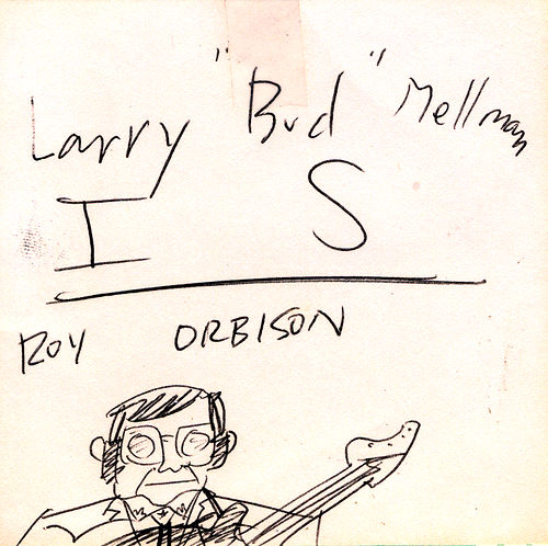 Larry "Bud" Melman IS Roy Orbison, 1987