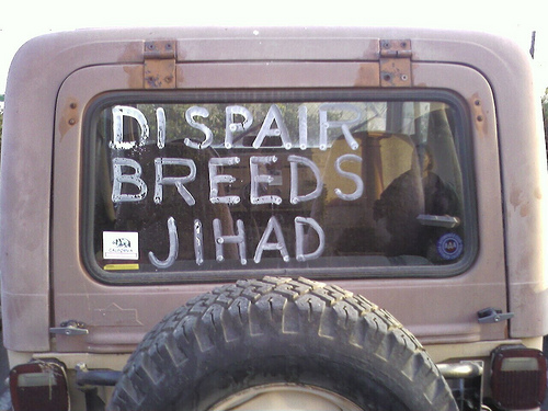 "DISPAIR BREEDS JIHAD"