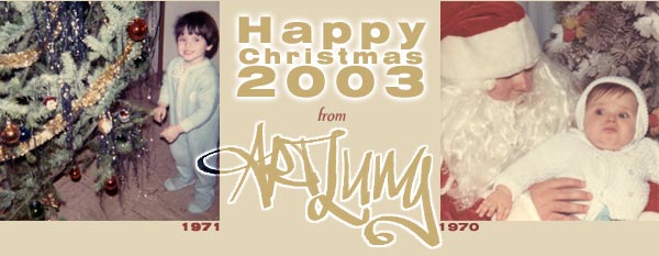 Happy Christmas 2003 from ArtLung